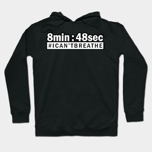 8 Min 48Sec, I Can't Breathe, Black Lives Matter Hoodie